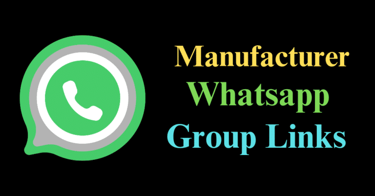 Manufacturer Whatsapp Group Link